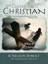 THE CONVENIENT CHRISTIAN (eBook): When It Suits You